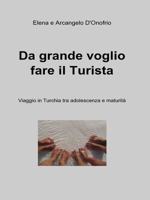 cover image of Da Grande voglio fare il Turista
